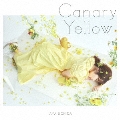 Canary Yellow [CD+DVD]<初回限定盤>