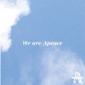 We are Apeace [CD+DVD]<TypeA>