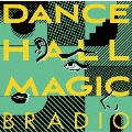 DANCEHALL MAGIC [CD+Blu-ray Disc]<初回生産限定盤>
