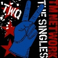 TM NETWORK THE SINGLES 2<初回生産限定盤>