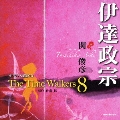 オリジナル朗読CD The Time Walkers 8 伊達政宗