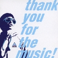 thank you for the music!