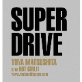 SUPER DRIVE [CD+DVD]<初回生産限定盤C>