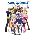 SHOW BY ROCK!! 6 [Blu-ray Disc+CD]