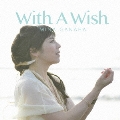 With A Wish