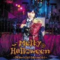 Melty Halloween [CD+DVD]<豪華盤>
