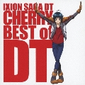 IXION SAGA DT CHERRY BEST of DT