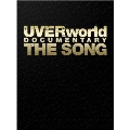 UVERworld DOCUMENTARY THE SONG [2DVD+CD]<完全生産限定版>