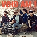 WHO AM I [CD+DVD]