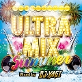 ULTRA MIX SUMMER Mixed by DJ YAGI