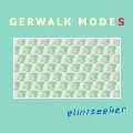 Gerwalk Modes