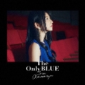 The Only BLUE<通常盤>
