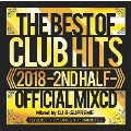2018 THE BEST OF CLUB HITS -2ND HALF- OFFICIAL MIXCD