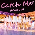Catch Me [CD+DVD]<初回限定盤A>