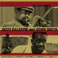 DIZZY GILLESPIE & STUFF SMITH +12