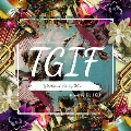 Manhattan Records presents "T.G.I.F -Weekend Party Mix-" mixed by DJ IKU