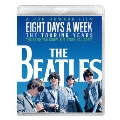 ザ・ビートルズ EIGHT DAYS A WEEK -The Touring Years Blu-ray スタンダード・エディション<通常盤>