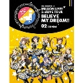 THE IDOLM@STER MILLION LIVE! 3rdLIVE TOUR BELIEVE MY DRE@M!! LIVE Blu-ray 02@SENDAI