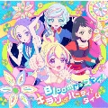 Bloomy*スマイル/キラリ☆パーティ♪タイム<アイカツプラネット!盤/通常盤>