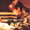 Good-bye My Loneliness 30th Anniversary Remasterd
