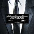 JSB IN BLACK [CD+DVD]