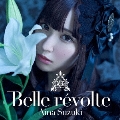 Belle revolte [CD+Blu-ray Disc+グッズ]<完全生産限定盤>