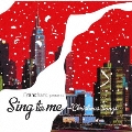 Francfranc Presents Sing to me ～ Christmas Songs