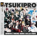 「TSUKIPRO THE ANIMATION」ENDING THEME SONG COLLECTION