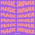 Magic Shower