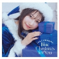 Blue Christmas for You＜通常盤＞