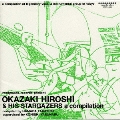 OKAZAKI HIROSHI & HIS STARGAZERS a compilation