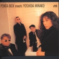 PONTA BOX meets YOSHIDA MINAKO
