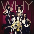 WHY [CD+DVD]＜初回限定盤A＞