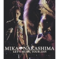 MIKA NAKASHIMA LET'S MUSIC TOUR 2005