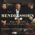 メンデルスゾーン:ピアノ三重奏曲第1&2番 ヴァイオリン・ソナタヘ長調(メニューイン編)