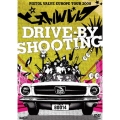 drive-by shooting～ピストルバルブ・ヨーロッパツアー 2008～