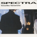 SPECTRA＜紙ジャケット仕様完全生産限定盤＞