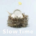 Slow Time