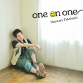 one on one [CD+DVD]＜限定盤＞