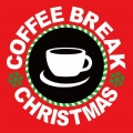 COFFEE BREAK CHRISTMAS