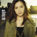 HOW CRAZY YOUR LOVE [CD+DVD]＜初回生産限定盤＞
