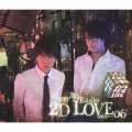 羽多野・寺島 Radio 2D LOVE DJCD vol.06 [CD+CD-ROM+DVD]