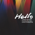 Hello -JAPAN EDITION- [CD+DVD]＜初回限定盤＞