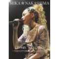 MIKA NAKASHIMA LIVE IS "REAL" 2013 ～THE LETTER あなたに伝えたくて～