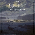 Schumann: Symphony "Zwickauer", Overtures, Scherzo & Finale