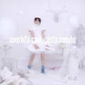 world's end, girl's rondo [CD+DVD]＜初回限定盤＞