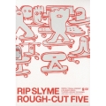 ROUGH-CUT FIVE