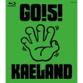 GO! 5! KAELAND