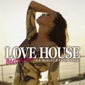 LOVE HOUSE BEST MIX