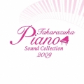2009 Takarazuka Piano Sound Collection